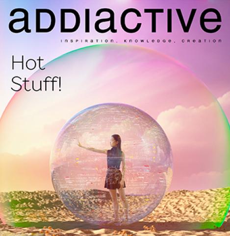 addiactive #130: Hot Stuff!